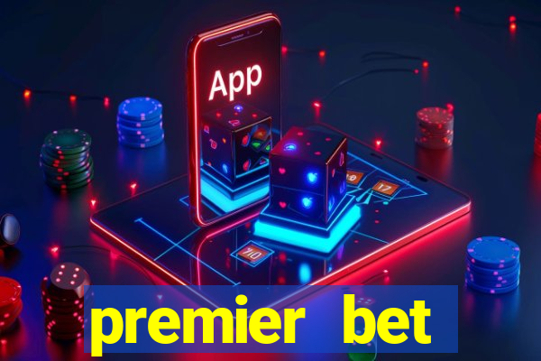 premier bet application download